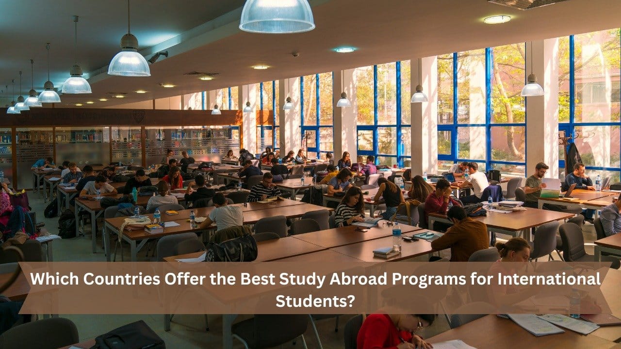 Which Countries Offer the Best Study Abroad Programs?